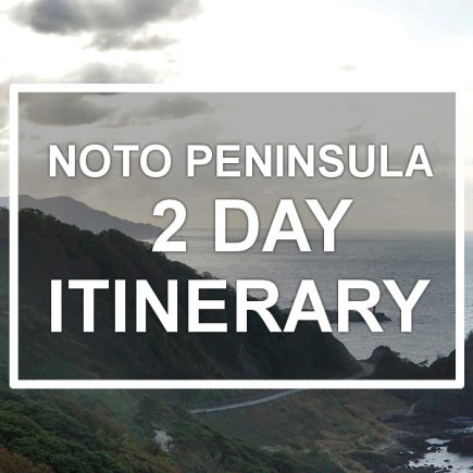 Noto Peninsula Itinerary 2 days