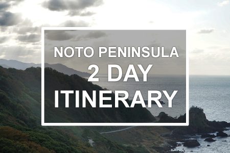 Noto Peninsula Itinerary 2 days