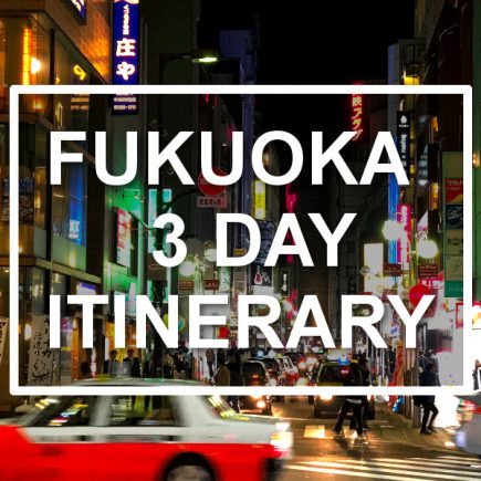 Fukuoka 3-day itinerary