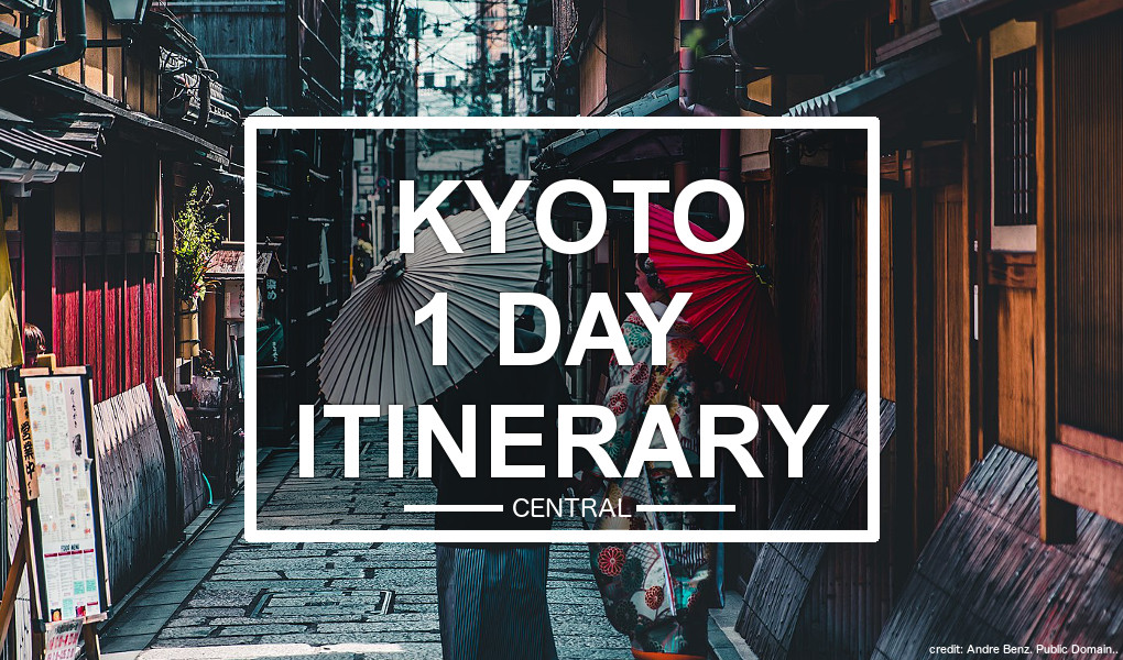 Kyoto 1 Day Itinerary (central)