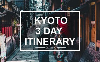 Kyoto 3 Day Itinerary (classic)