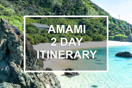 Amami Island 2-day itinerary. © touristinjapan.com