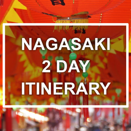 Nagasaki 2 days itinerary. © touristinjapan.com