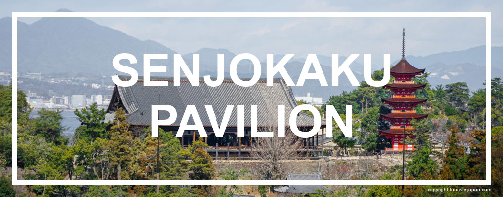 Senjokaku Pavilion, Miyajima. © touristinjapan.com 